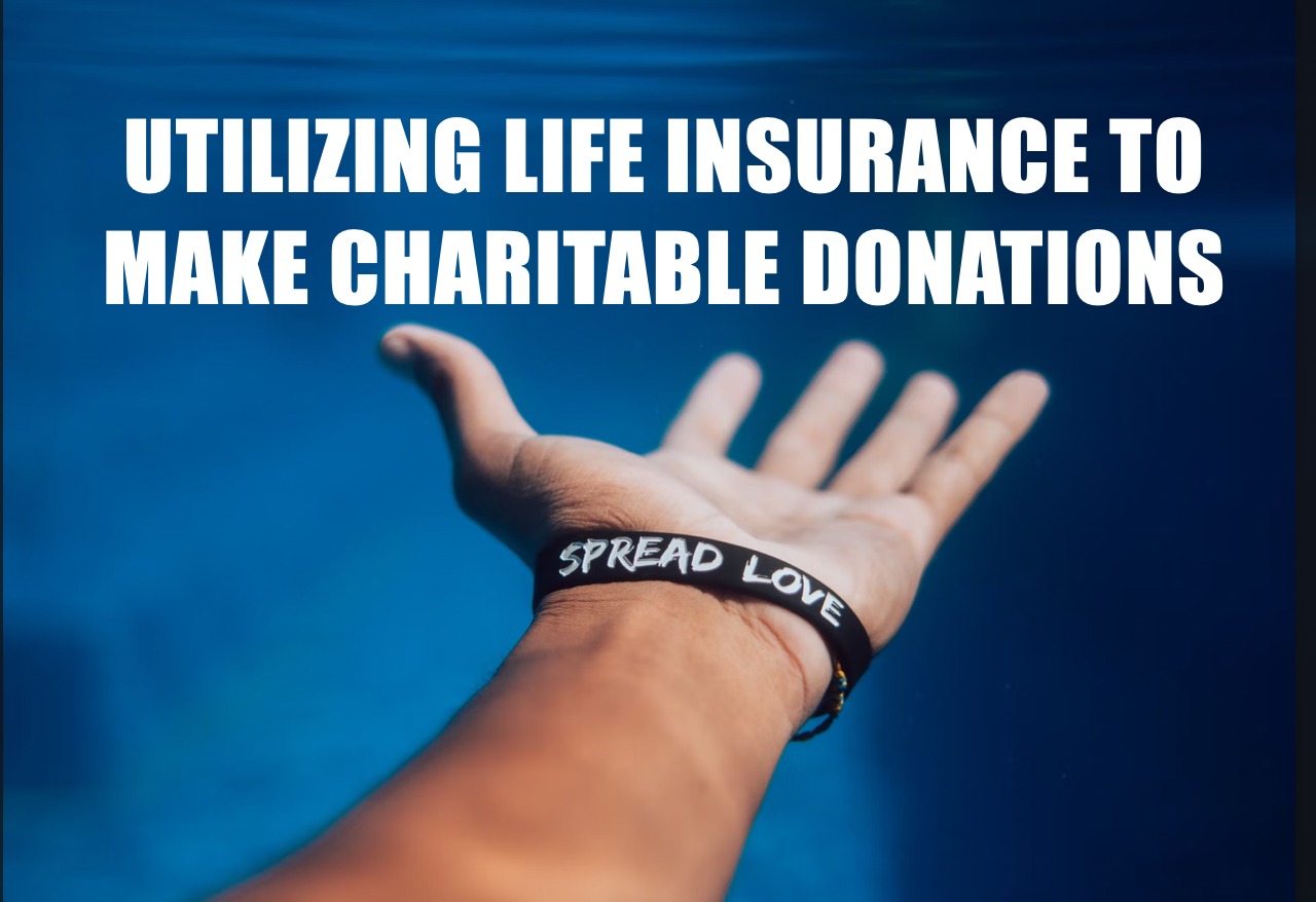 Utilizing-Life-Insurance-Charitable-Donations.png